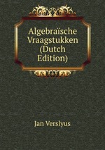 Algebrasche Vraagstukken (Dutch Edition)