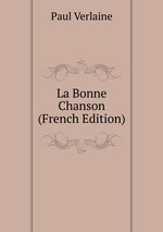 La Bonne Chanson (French Edition)