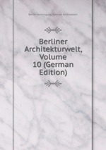 Berliner Architekturwelt, Volume 10 (German Edition)