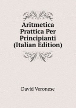 Aritmetica Prattica Per Principianti (Italian Edition)
