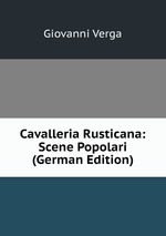 Cavalleria Rusticana: Scene Popolari (German Edition)