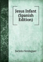Jesus Infant (Spanish Edition)