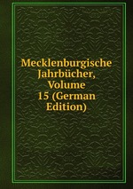 Mecklenburgische Jahrbcher, Volume 15 (German Edition)