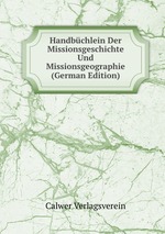 Handbchlein Der Missionsgeschichte Und Missionsgeographie (German Edition)