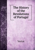 The History of the Revolutions of Portugal
