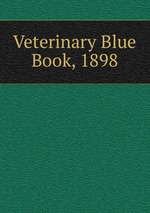 Veterinary Blue Book, 1898