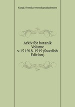 Arkiv fr botanik Volume v.15 1918-1919 (Swedish Edition)