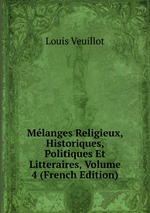 Mlanges Religieux, Historiques, Politiques Et Litteraires, Volume 4 (French Edition)