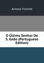 O ltimo Senhor De S. Geo (Portuguese Edition)