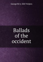 Ballads of the occident