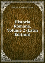 Historia Romana, Volume 2 (Latin Edition)