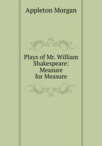 Plays of Mr. William Shakespeare: Measure for Measure