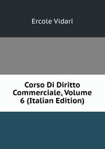 Corso Di Diritto Commerciale, Volume 6 (Italian Edition)