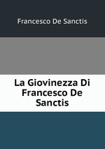 La Giovinezza Di Francesco De Sanctis