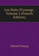 Les Nuits D`youngc, Volume 2 (French Edition)