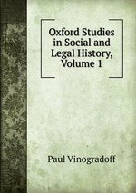 Oxford Studies in Social and Legal History, Volume 1