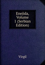 Enejida, Volume 1 (Serbian Edition)