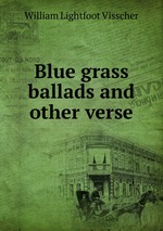 Blue grass ballads and other verse
