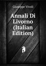 Annali Di Livorno (Italian Edition)