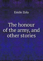 The honour of the army, and other stories