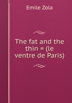 The fat and the thin = (le ventre de Paris)