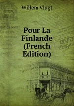 Pour La Finlande (French Edition)
