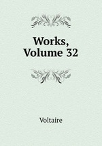 Works, Volume 32