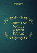 Romans De Voltaire (French Edition)