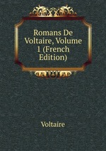 Romans De Voltaire, Volume 1 (French Edition)