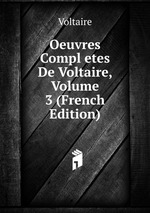 Oeuvres Compl etes De Voltaire, Volume 3 (French Edition)