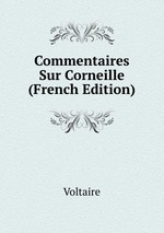 Commentaires Sur Corneille (French Edition)