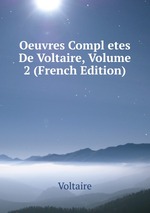 Oeuvres Compl etes De Voltaire, Volume 2 (French Edition)