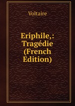 Eriphile,: Tragdie (French Edition)