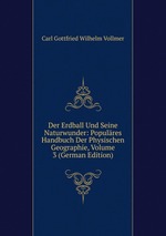 Der Erdball Und Seine Naturwunder: Populres Handbuch Der Physischen Geographie, Volume 3 (German Edition)