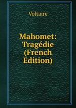 Mahomet: Tragdie (French Edition)