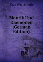 Mantik Und Daemonen (German Edition)