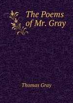 The Poems of Mr. Gray