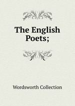 The English Poets;