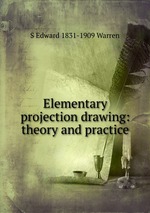 Elementary projection drawing: theory and practice