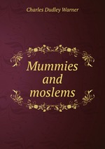 Mummies and moslems