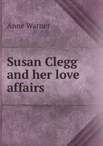 Susan Clegg and her love affairs