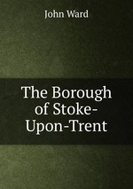 The Borough of Stoke-Upon-Trent