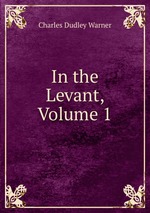 In the Levant, Volume 1