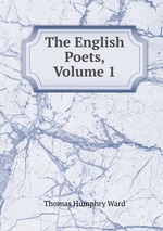 The English Poets, Volume 1