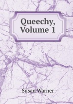 Queechy, Volume 1