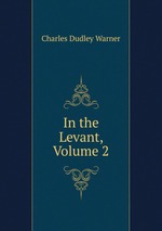 In the Levant, Volume 2