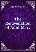 The Rejuvenation of Aunt Mary