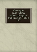 Carnegie Institution of Washington Publication, Issue 177