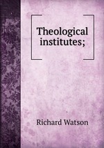 Theological institutes;