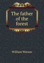 The father of the forest